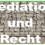 Mediation & Recht